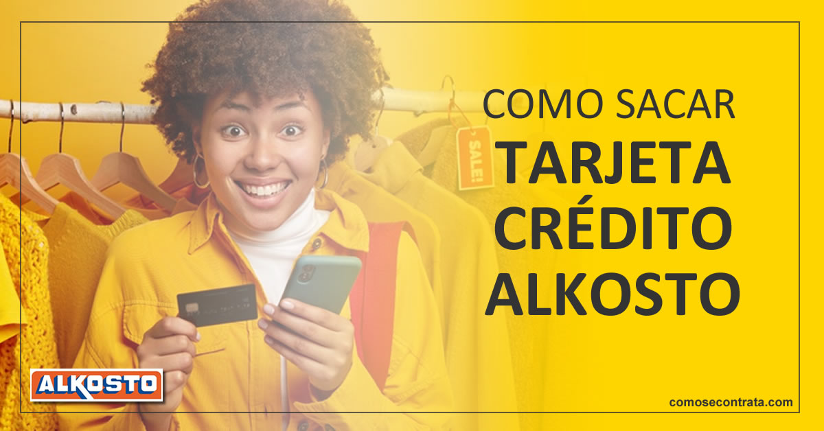 como sacar tarjeta de crédito alkosto colombia