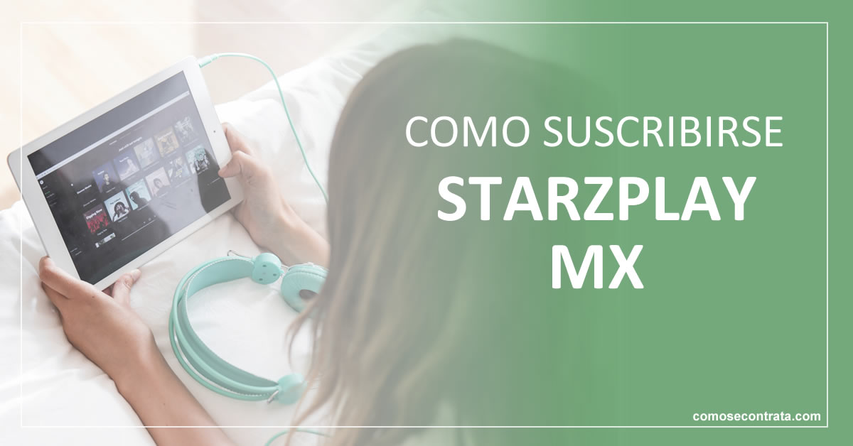 como suscribirse a starzplay en méxico