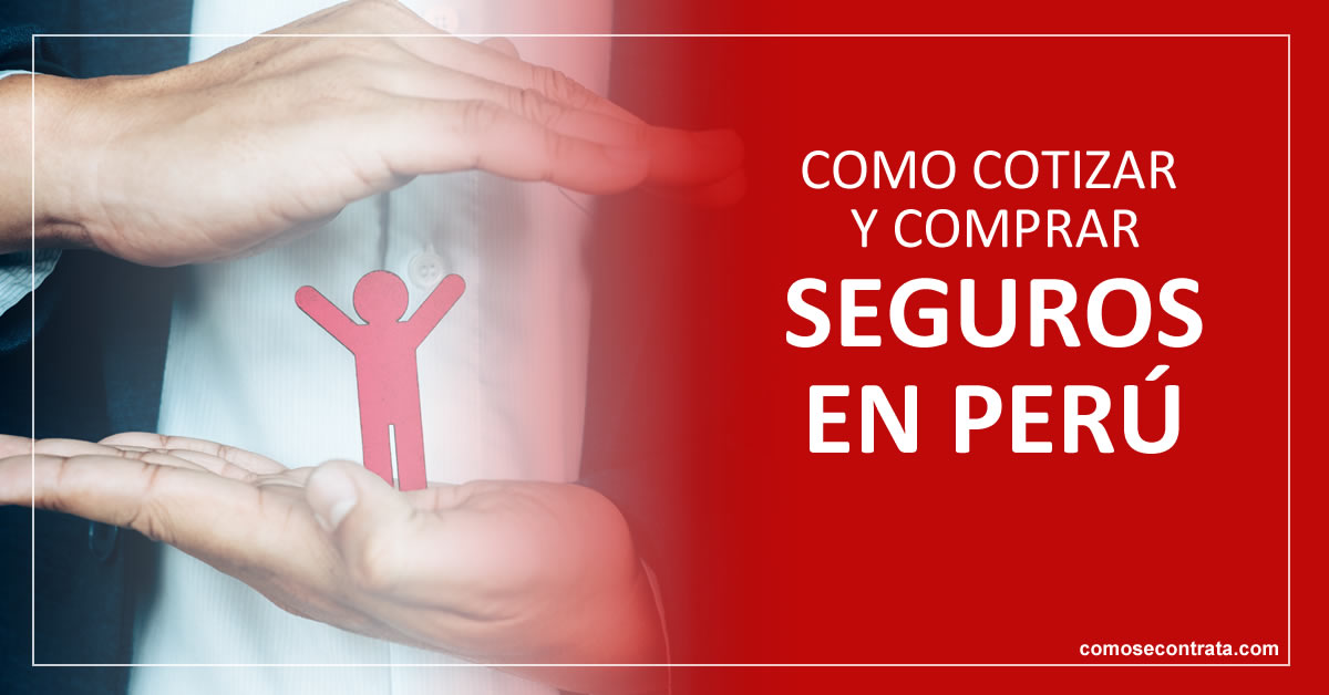 como comprar y cotizar seguros en perú, mejores empresas de seguros