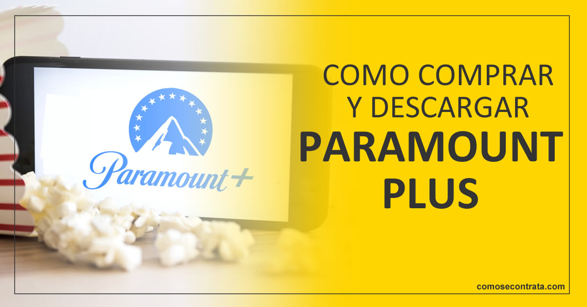 como suscribirse y descargar paramount plus colombia