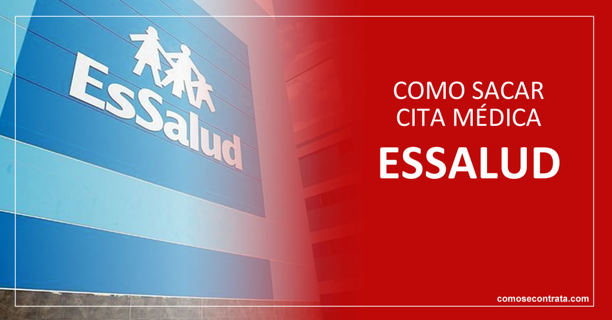 ¿Cómo sacar cita médica en EsSalud?