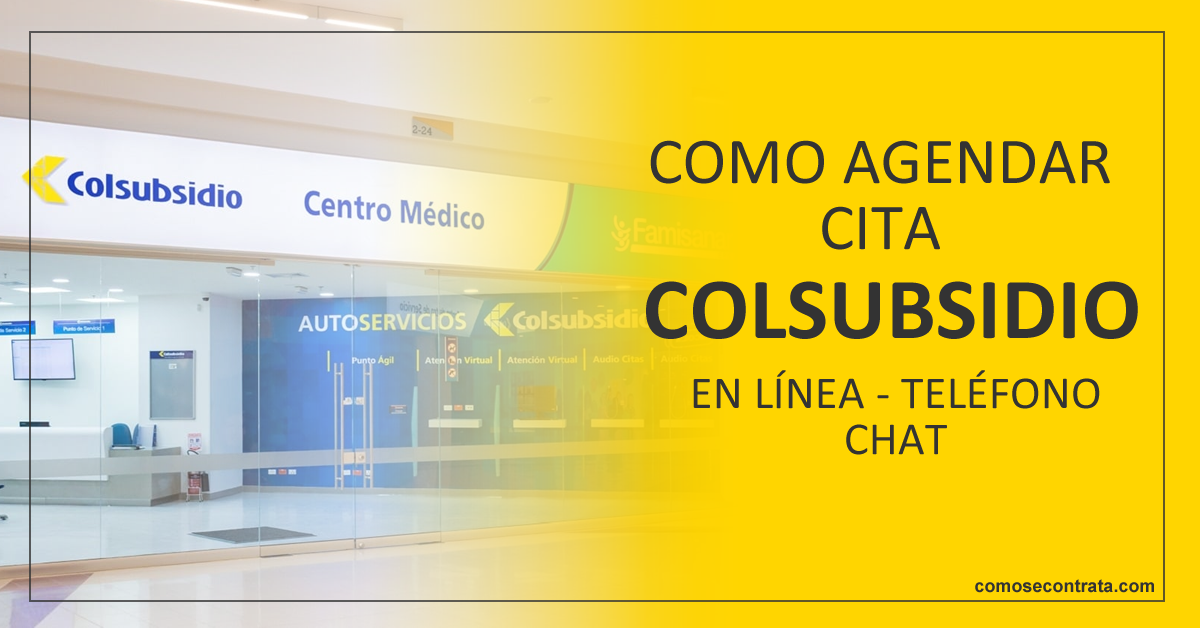 como agendar cita médica colsubsidio colombia