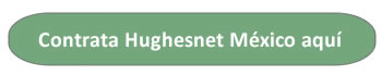 contratar Hughesnet méxico internet satelital