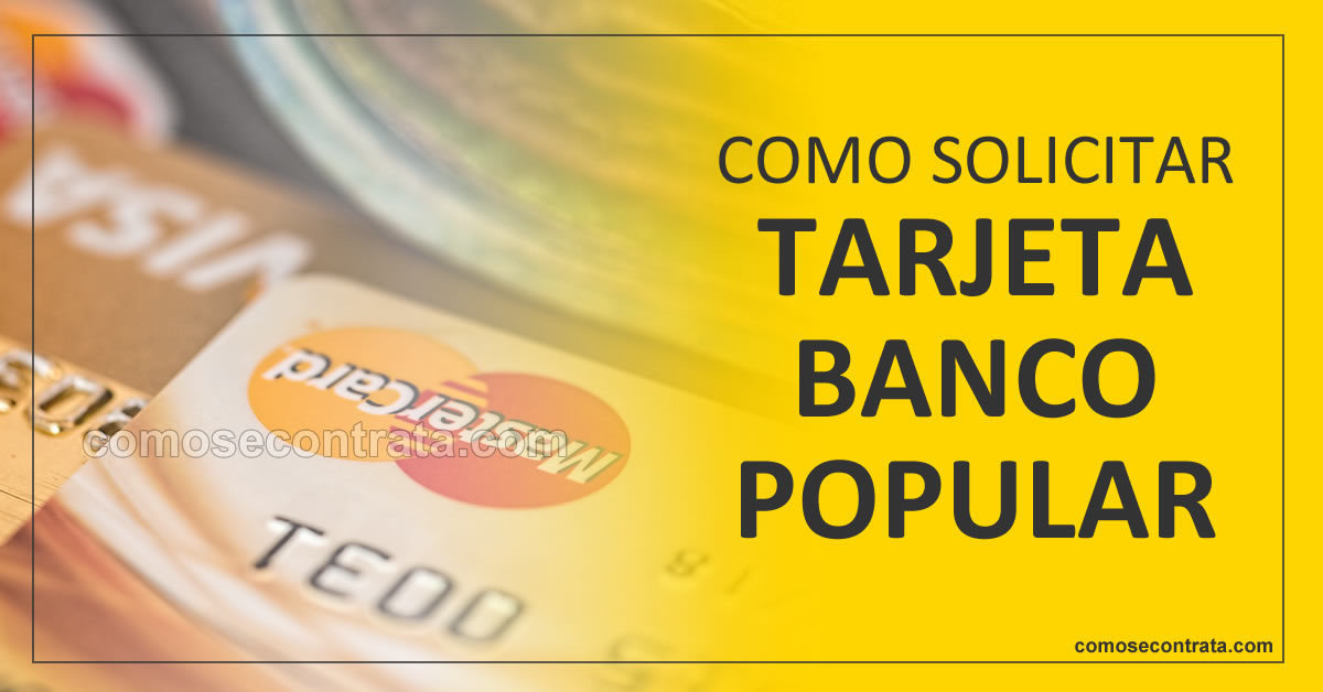 como solicitar tarjeta banco popular colombia