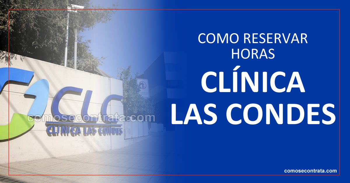 como reservar horas clínica las condes región metropolitana chile