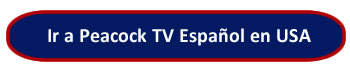 ir a instalar peacock tv español latino en estados unidos, usa