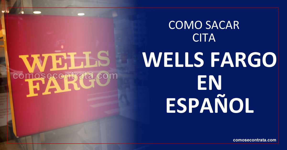 imagen de como sacar cita banco wells fargo en español en usa, estados unidos