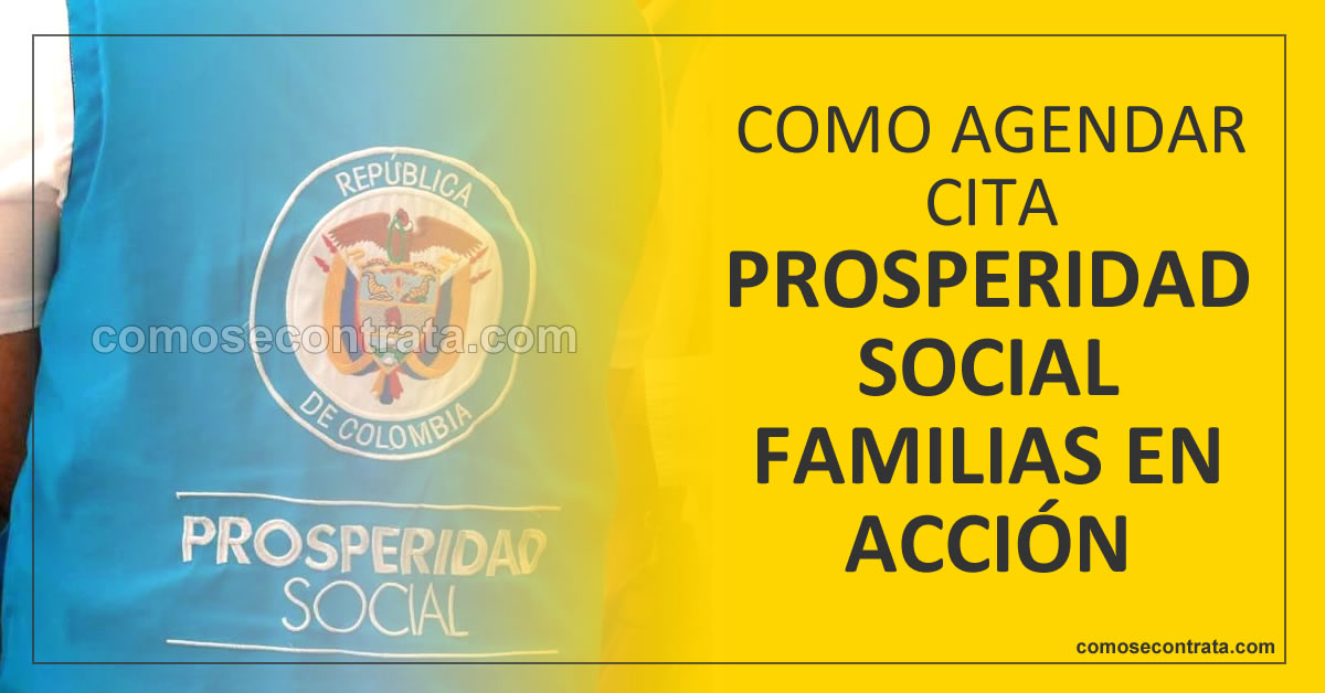 como agendar cita online o whatsapp prosperidad social familias en acción colombia