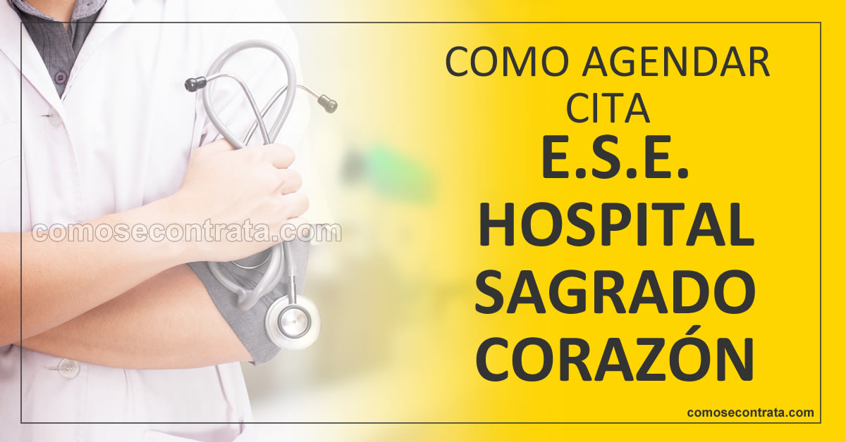 pasos para agendar citas médicas en el hospital sagrado corazón de jesús en colombia